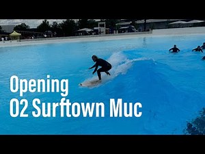 O2 Surftown Muc - Opening in Hallbergmoos bei München am 10.08.2024