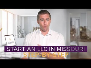 How to Start an LLC in Missouri: Step-by-Step