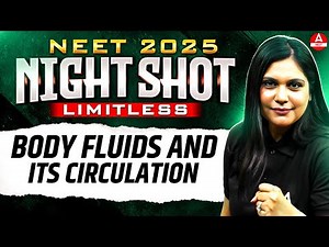 Body Fluids and Its Circulation Class 11 ONE SHOT | Night Shot Series | NEET Exam | Garima Goel