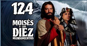 **CAPITULO 124 - MOISES Y LOS DIEZ MANDAMIENTOS HD** | Alvaro Mamani