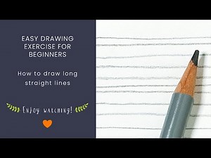 Easy drawing exercise for beginners: how to draw long straight lines