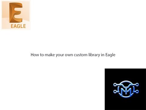 Eagle PCB tutorial: Create a custom library in Autodesk Eagle
