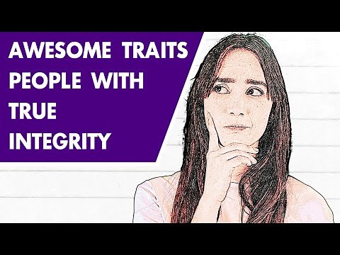 The Awesome Traits of People With True Integrity