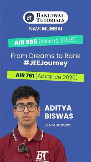 From Low Confidence to AIR 751 in JEE Advanced | Aditya Biswas #JEE2025 #IITJEE #bakliwaltutorials