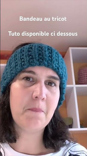Bandeau au tricot #bandeau #tricot #tuto #knitting #knit