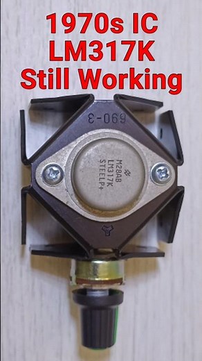 50 Years Old Voltage Regulator IC LM317K