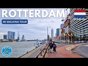 ROTTERDAM, Netherlands: 4K Walking Tour Through the Modern Marvel