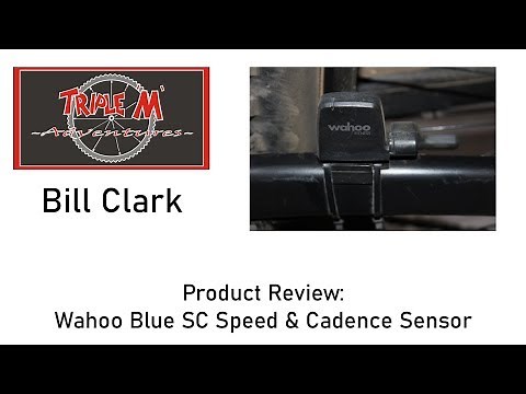 Review : Wahoo Blue SC Speed & Cadence Sensor