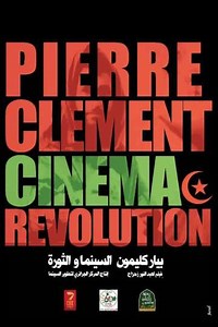 Pierre Clément, Cinéma et Révolution - Movie