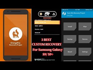 Best Recovery For Samsung Galaxy S9/ S9+ (Custom Recovery)