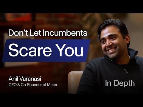 Building Meter for decades, not an exit | Anil Varanasi (Co-founder and CEO)