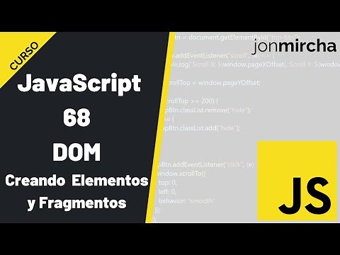 Curso JavaScript: 68. DOM: Creando Elementos y Fragmentos - #jonmircha
