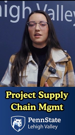Discover why senior #supplychain student, Isabella, chose the Project & Supply Chain Management (PSCM) program at Penn State Lehigh Valley. | Penn State Lehigh Valley