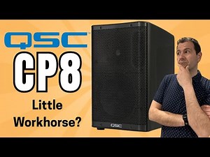 QSC CP8: Best Portable PA Speaker for Small Gigs?