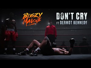 Bugzy Malone - Don't Cry (ft. Dermot Kennedy)
