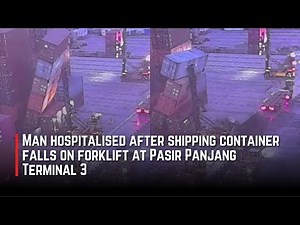 Man hospitalised after shipping container falls on forklift at Pasir Panjang Terminal 3