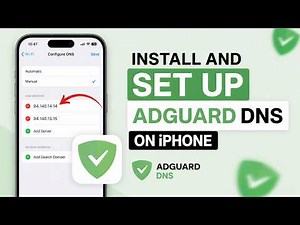 How to Install and Set Up AdGuard DNS on iPhone