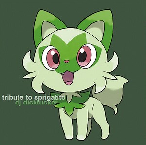 22374544-DJ-Dickfucker-Tribute-To-Sprigatito-EP