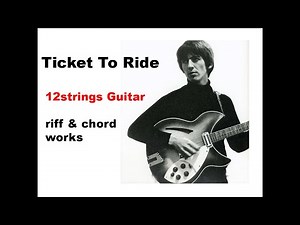 Beatles sound making " Ticket To Ride " George's 12string guitar