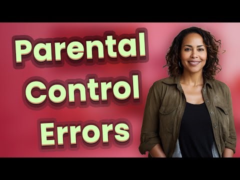 What Are the Top Router Parental Control Setup Mistakes to Avoid?