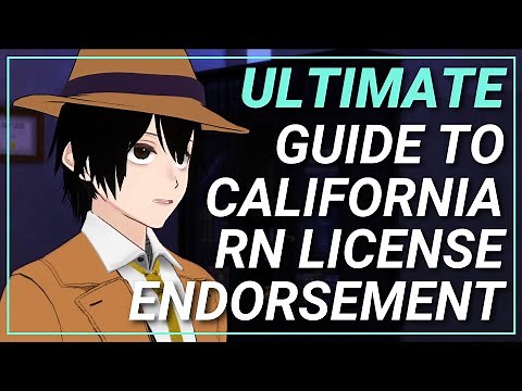 Ultimate Guide California RN License Endorsement | Tutorial | Step-by-step