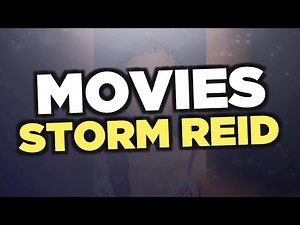 Best Storm Reid movies