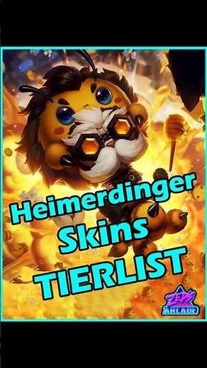 Heimerdinger Skins Tier List #leagueoflegends #heimerdinger #tierlist #worlds2024 #gaming #riotgames