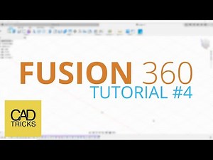 4 - Components - Fusion 360 for Beginners