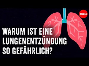 Warum ist eine Lungenentzündung so gefährlich? - Eve Gaus und Vanessa Ruiz