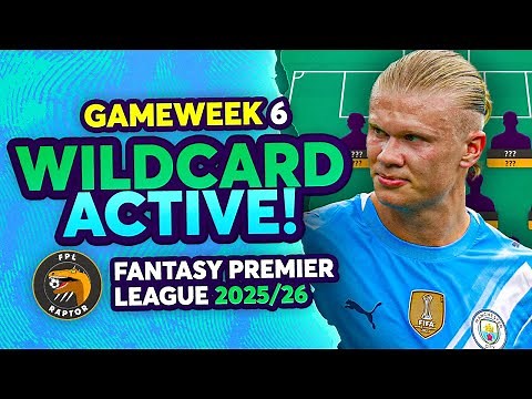 WILDCARD ACTIVE 🚨 | MY FPL GW6 WILDCARD TEAM 👀 | Fantasy Premier League Tips 2025/26