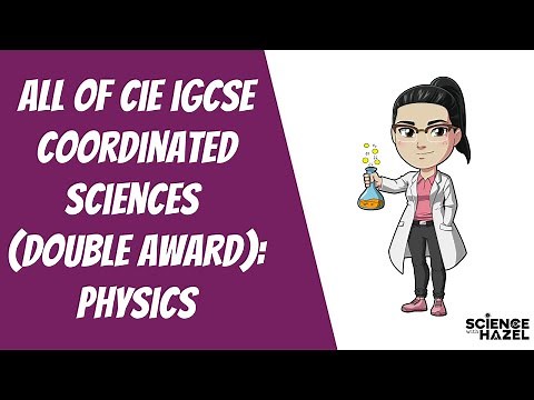 ALL of CIE IGCSE Coordinated Science (Double Award) | Physics | 9-1 & A*-U