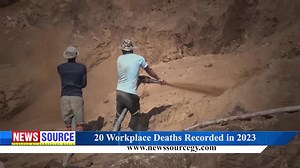 NEWS Source: 20 Workplace Deaths Recorded in 2023 | News Source Guyana