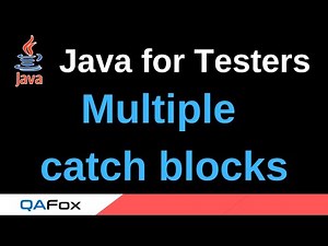 Java for Testers - Part 191 - Multiple Catch Blocks