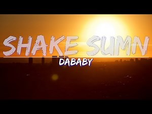 DaBaby - SHAKE SUMN (Clean) (Lyrics) - Full Audio, 4k Video