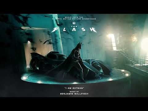 The Flash Soundtrack | I Am Batman - Benjamin Wallfisch | WaterTower