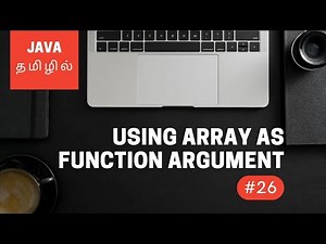 Java Programming - 26 | Passing Array to Function Argument | Tamil