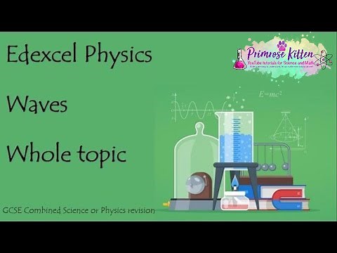 The whole of WAVES. Edexcel 9-1 GCSE Physics science revision unit 4 for P1 paper 1