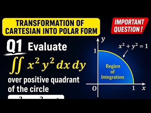 Evaluate ∬ x²y² dxdy over Positive Quadrant of Circle x²+y²=1 | Polar Transformation