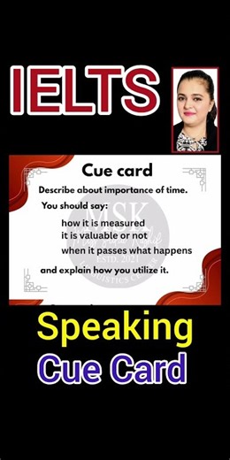 IELTS SPEAKING CUE CARD | BAND 8 TARGET 🔥Cue card| Describe about importance of time.