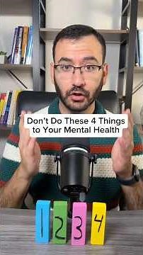 Don’t Do These 4 Things to Your Mental Health