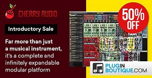 Plugin Boutique welcomes Cherry Audio with Voltage Modular 50% OFF sale