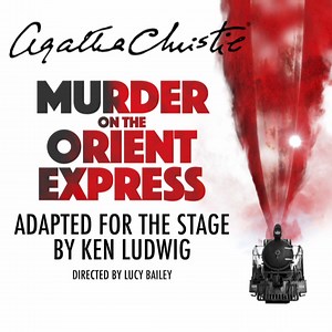 One of Agatha Christie’s greatest literary achievements Murder on the Orient Express is arriving at His Majesty’s Theatre in February! Michael Maloney (Belfast, Young Victoria, The Crown) stars as the celebrated Belgian sleuth Hercule Poirot in this amazing adaptation! Get those little grey cells working and book now! | His Majesty's Theatre