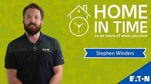Home in Time with Eaton's Application Engineers - Electrical - Eaton videos