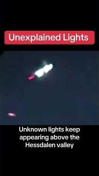 Hessdalen Lights of Norway - strange unexplained lights that appear as floating orbs #paranormal