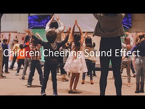 Children Cheering Sound Effect