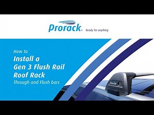 Flush Rail Gen 3 Prorack Roof Rack Installation Video