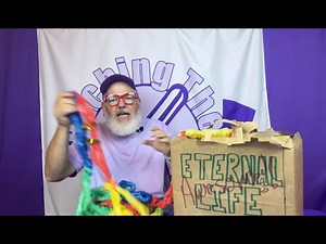 Earthly Life and Eternal Life (OBJECT LESSON)