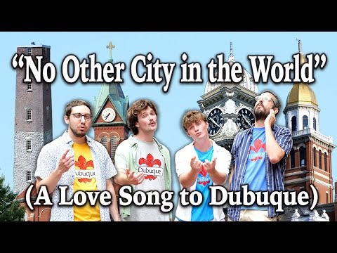 No Other City in the World: A Love Song to Dubuque