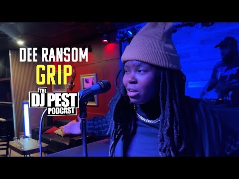Dee Ransom – Grip "The DJ Pest Podcast” Performance