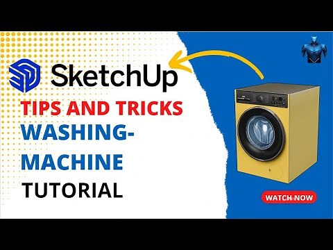 How to design a washing machine in sketchup?